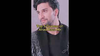 Top 5 dramas of Ahad raza mir | Most viewed | TrendingWorld