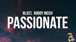 Blxst - Passionate (Lyrics) feat.  Roddy Ricch