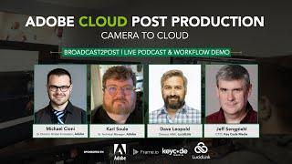 Adobe Cloud Post Production: Camera To Cloud