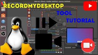 Recordmydesktop Tool Tutorial in Hindi | How to Record Desktop Screen on Linux | The Hacker Akhil