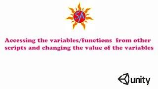 Accessing the variables/functions from other scripts and changing value of the variable