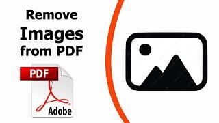 How to remove image from pdf using Adobe Acrobat Pro DC 2022