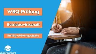 Neue knifflige WQ-Prüfungsaufgabe gelöst (Bereich BWL/VWL)