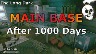 The Main Base - What does it look like after 1000 days in The Long Dark?