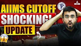 Shocking Update!! AIIMS Cutoff 2024 | Top AIIMS Colleges in India Cut Off | Nitesh Devnani