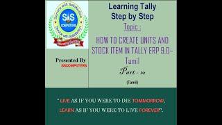 How to create Units and Stock item in Tally ERP 9.0 - Tamil  - Part 10