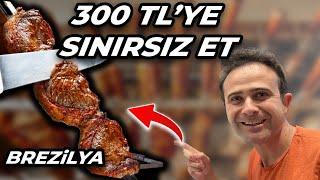 Brezilya’da Çıldırmışlar - Sınırsız Et Restoranına Sadece 300 TL Ödedik