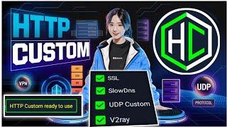 Complete Guide to HTTP Custom VPN Settings: UDP, SlowDNS, SSL, OpenVPN, Psiphon, and V2Ray Setup