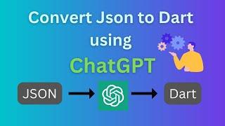 Convert JSON to Dart: A Step-by-Step Tutorial with ChatGPT #openai #chatgpt