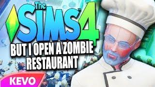 Sims 4 but I open a zombie restaurant