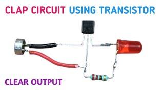 Simple clap switch project using transistor || how to make simple clap circuit.