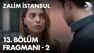 Zalim İstanbul 13. Bölüm Fragmanı - 2