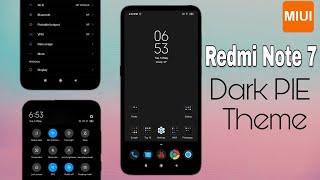 Get Dark PIE Mode on Redmi Note 7 & 7 Pro | Dark Theme for Redmi Note 7