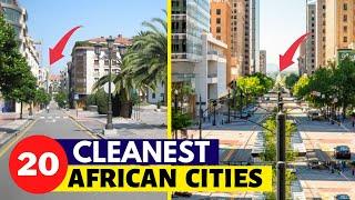 20 Cleanest Cities In Africa 2022