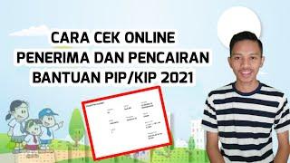 CARA CEK ONLINE PENERIMA DAN PENCAIRAN PIP/KIP 2021 || BANTUAN TERBARU