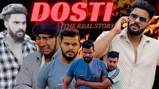 DOSTI THE REAL STORY || MANISH SAHU