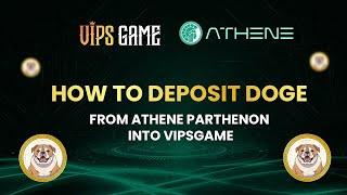 How To Deposit DOGE From Athene Parthenon Into VipsGame?