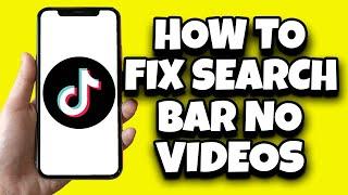 How To Fix TikTok Search Bar No Video Problem (2023)