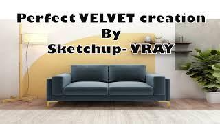 VELVET material creation in V-ray for Sketchup