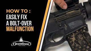 How to Easily Fix a Bolt-Over Malfunction - Downtown Tactical Training School - Springfield Missouri