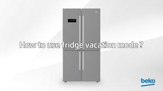 How to use fridge vacation mode? | by Beko