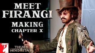 Meet Firangi | Making of Thugs Of Hindostan | Chapter 10 | Amitabh Bachchan | Aamir Khan