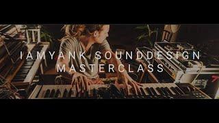 IAMYANK Sounddesign MasterClass teaser