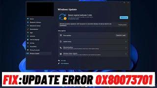 How to Fix Windows 11 Update Error 0x80073701 Error on Windows 11