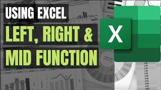 Excel Tutorial No 007 Using Left , Right, Mid Function