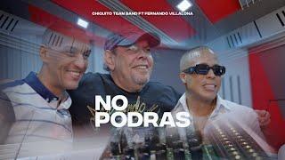 CHIQUITO TEAM BAND & FERNANDO VILLALONA - NO PODRÁS (OFFICIAL VIDEO)