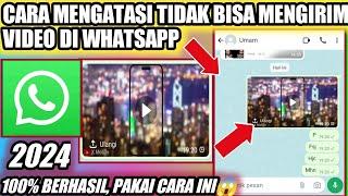 Cara Mengatasi Tidak Bisa Mengirim Video Di Whatsapp || Cara Atasi Tidak Bisa Kirim Video Di Wa