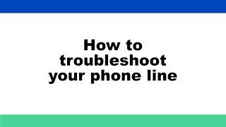 CenturyLink Self Help: Troubleshooting your phone line