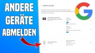 Google Konto von anderen Geräten abmelden/entfernen | Tutorial 2024
