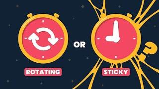 What’s the Difference Between Rotating and Sticky Sessions?