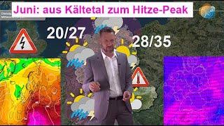 Der Juni kommt aus dem Kälte-Tal zum Hitze-Peak mit Gewittern. Wettervorhersage 12.-19.06.2024.