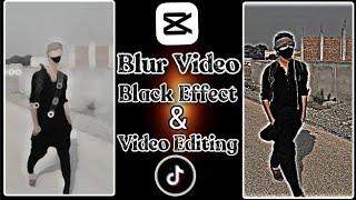 TikTok Trending Halo Blur & Black Effect Video Editing in Capcut app | Black Effect