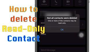 How to Delete Read-Only contacts in iPhone