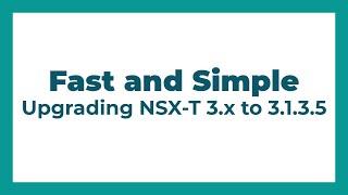 Fast and Simple: Upgrading NSX-T 3.1.x to the latest patch level.