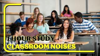 Boost productivity instantly with this 1 Hour Classroom Noises - Classroom Ambience - Study With Me