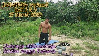 DAY 2 & 3 | KARANTINA Workout | Ikhsan Angga Kusuma
