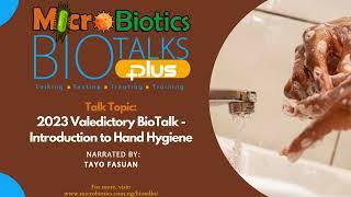 2023 Valedictory BioTalk - Introduction to Hand Hygiene