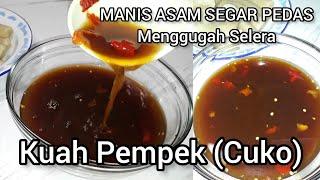 ENAAAAKKK BANGET!!! CARA MEMBUAT KUAH PEMPEK (CUKO), SEDERHANA & SIMPLE