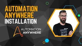 Automation Anywhere Installation Tutorial 