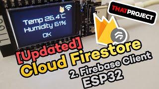 ESP32 | Cloud Firestore - Ep 2. Firebase Client For ESP32