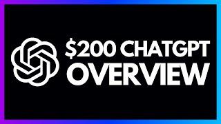 ChatGPT $200 Plan: Worth It?