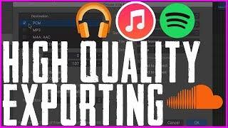 HOW TO EXPORT IN THE HIGHEST QUALITY