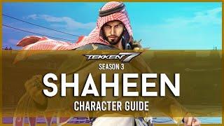 Shaheen Full Character Guide | TEKKEN 7 Season 3