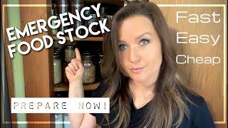 Build an Emergency Food Stock Cheap, Easy, & Fast!