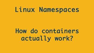 What are containers, how do they work and how are they different from container runtimes (Docker)?