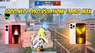 iqoo neo 9 pro vs i phone 13 pro max 1v1 tdm match